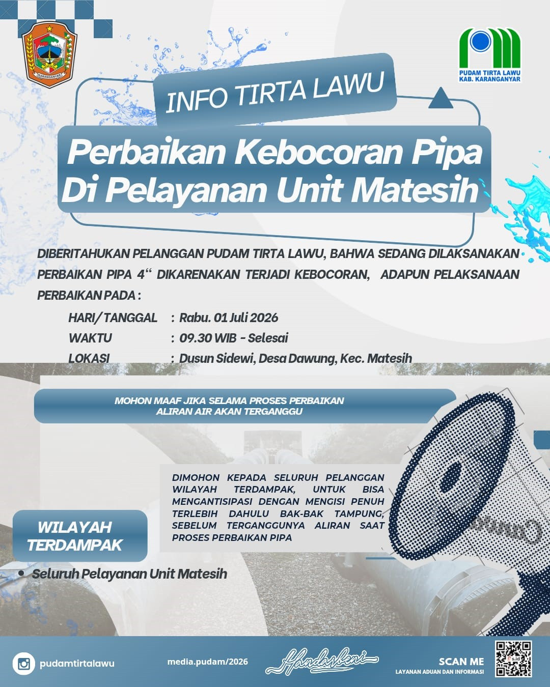 PERBAIKAN JARINGAN PIPA 4 INCI, PELAYANAN AIR DI UNIT MATESIH SEMENTARA TERGANGGU