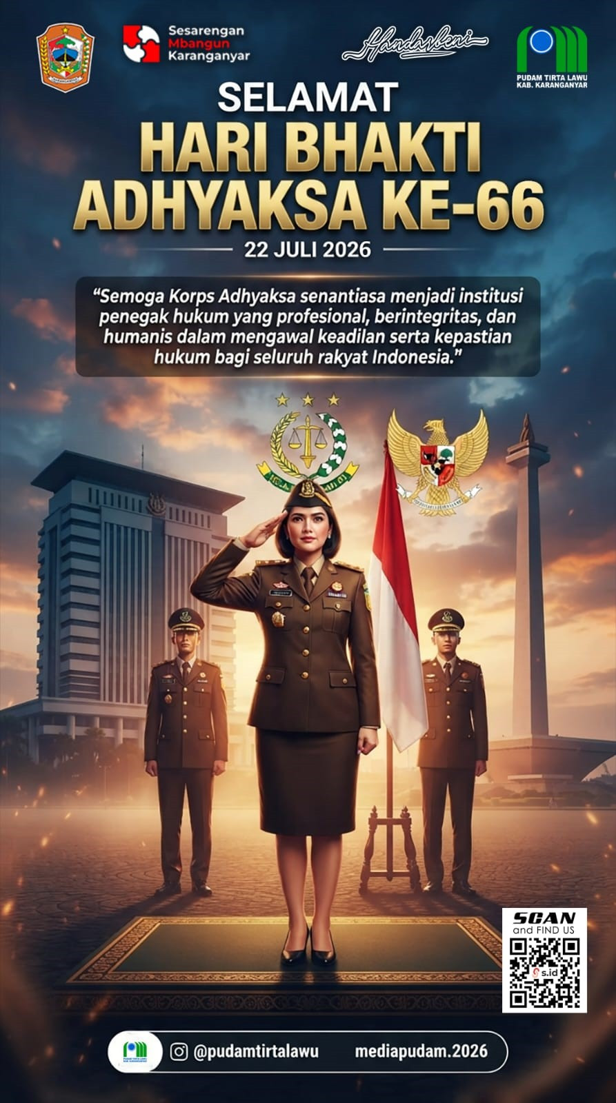 DEDIKASI KORPS ADHYAKSA UNTUK NEGERI PUDAM TIRTA LAWU MENGUCAPKAN SELAMAT HARI BHAKTI ADHYAKSA KE-66