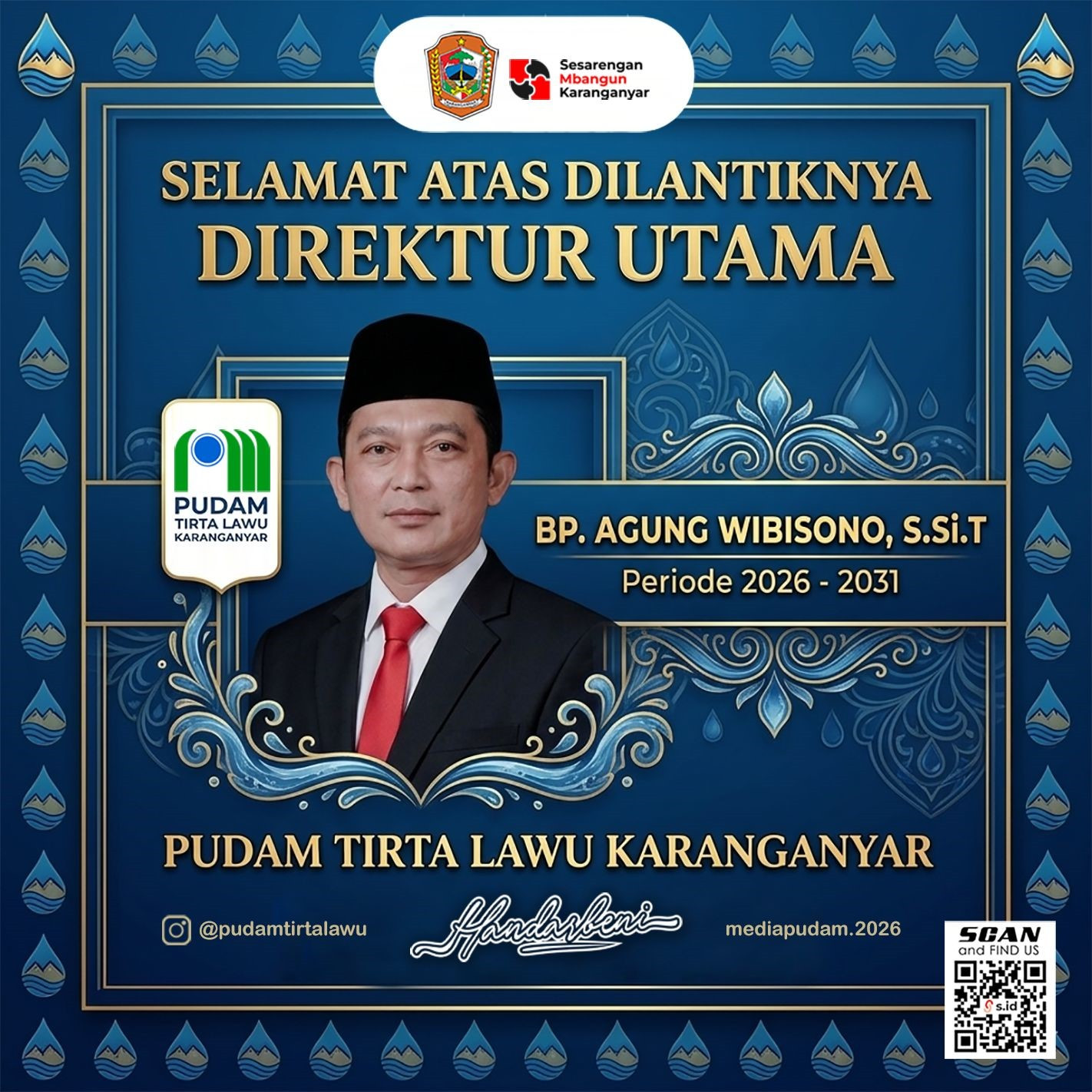 SEMANGAT BARU SELAMAT ATAS PELANTIKAN DIREKTUR UTAMA PUDAM TIRTA LAWU BP. AGUNG WIBISONO, S.Si.T