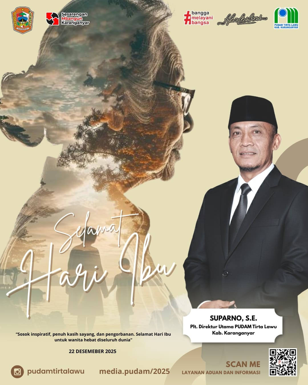 SELAMAT HARI IBU PENGHORMATAN ATAS CINTA, KASIH SAYANG, DAN PENGORBANAN TANPA BATAS SEORANG IBU